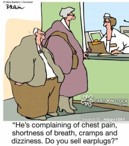 "He's complaining of chest pain, shortness of breath, cramps and dizziness. Do you sell earplugs?"