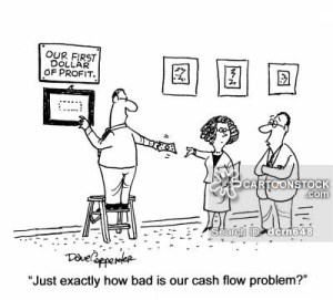 'Just exactly how bad is our cash flow problem?'