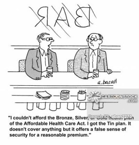 'I couldn't afford the Bronze, Silver, or Gold health plan of the Affordable Health Care Act...'