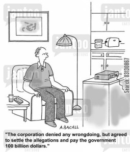 The corporation denied any wrong doing, but agreed to settle the allegations and pay the government 100 billion dollars.